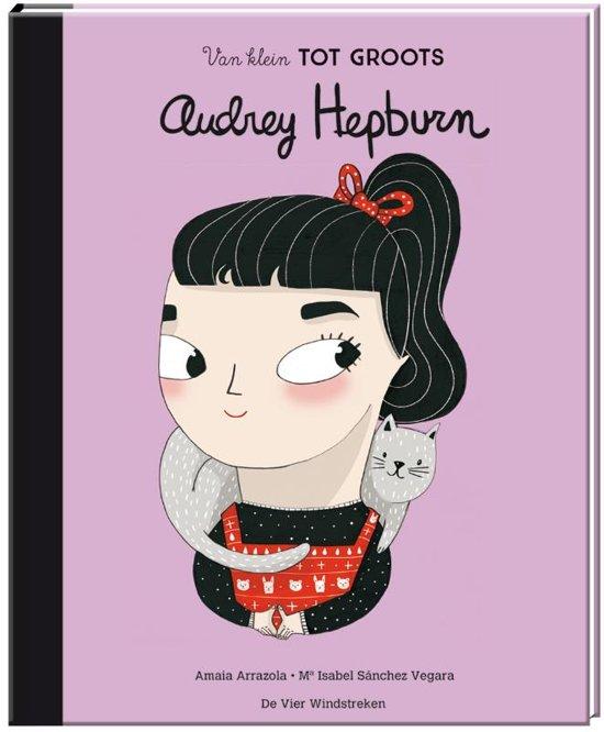 Children's Books / Van Klein tot Groots / Audrey Hepburn
