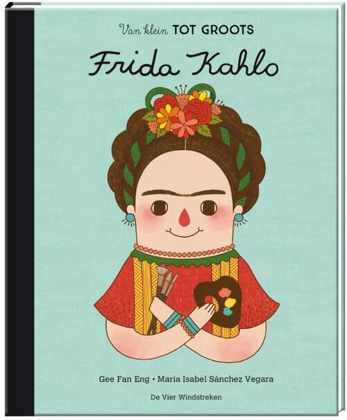 Children's Books / Van Klein tot Groots / Frida Kahlo