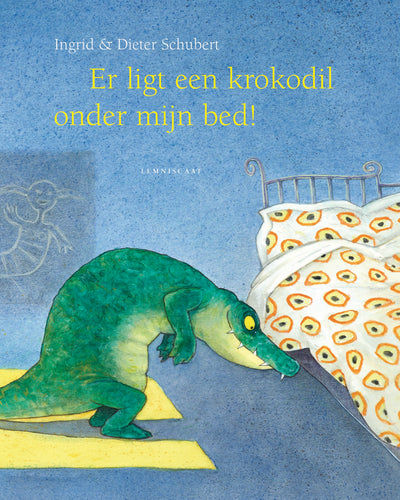 Children's Books / Boek / Er Ligt Een Krokodil Onder Mijn Bed